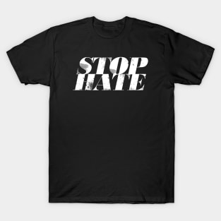 Stop Hate 2 T-Shirt